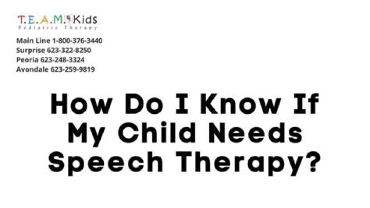 How do I know if my child needs speech therapy?