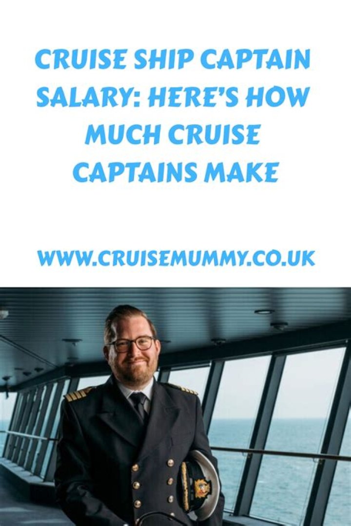 How much does a cruise ship captain earn UK?
