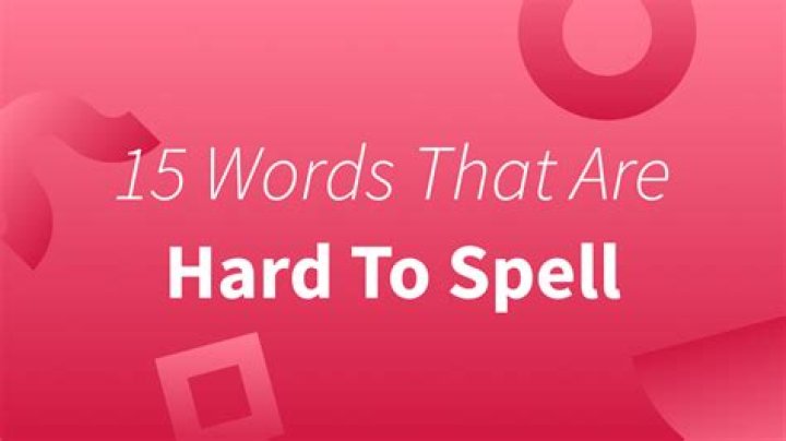 What are the top 5 hardest words to spell?
