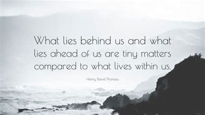 What lies ahead of us quote?