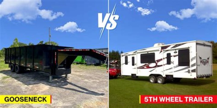 Whats better goose neck or 5th wheel?