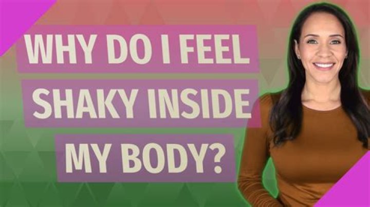 Why do I feel jittery and shaky inside?